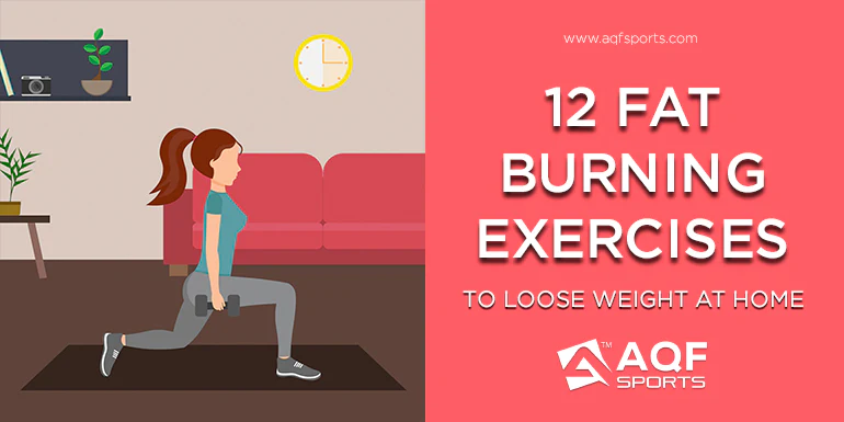12 Fat Burning Exercises to Loose Weight at Home