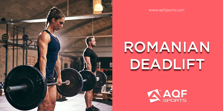 Romanian Deadlift- How to, Benefits, Tips, and Variations