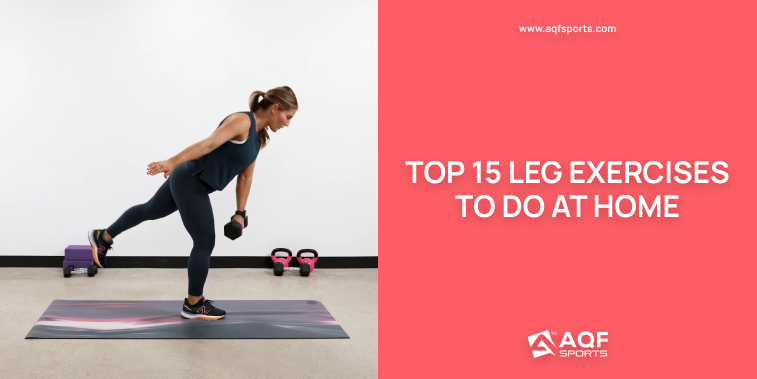Top 15 Leg Exercises to Do at Home